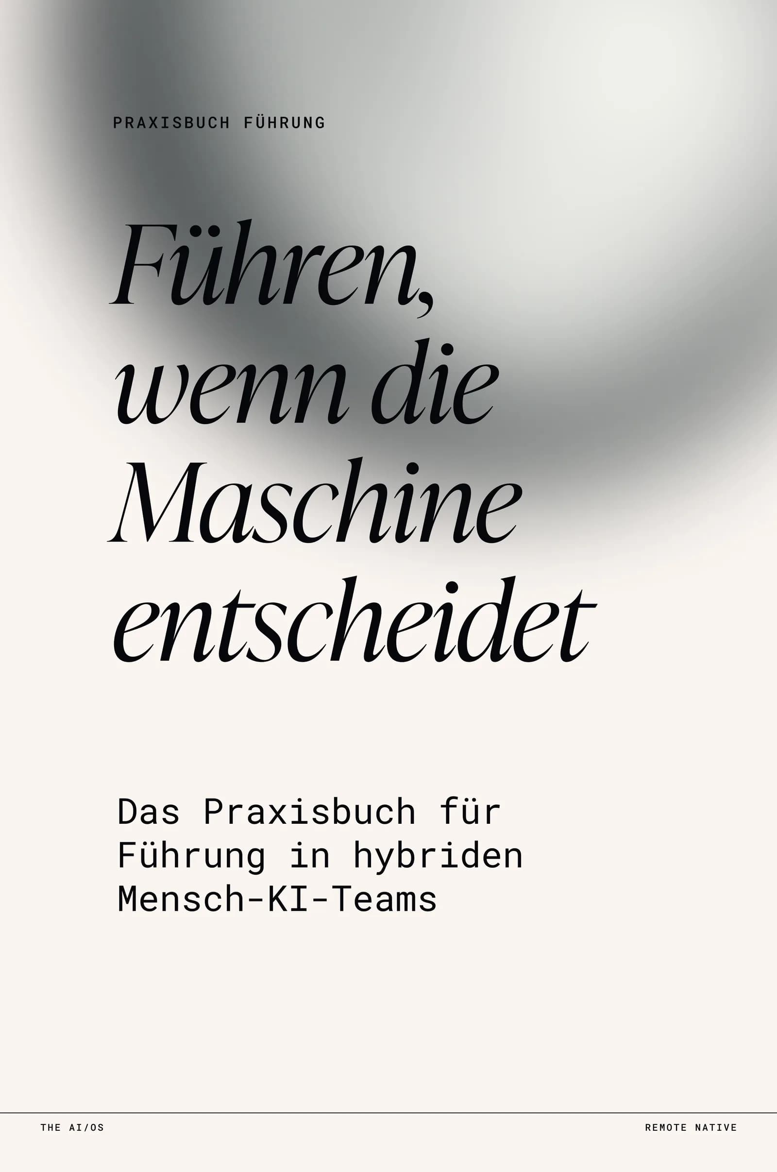 Führen, wenn die Maschine entscheidet